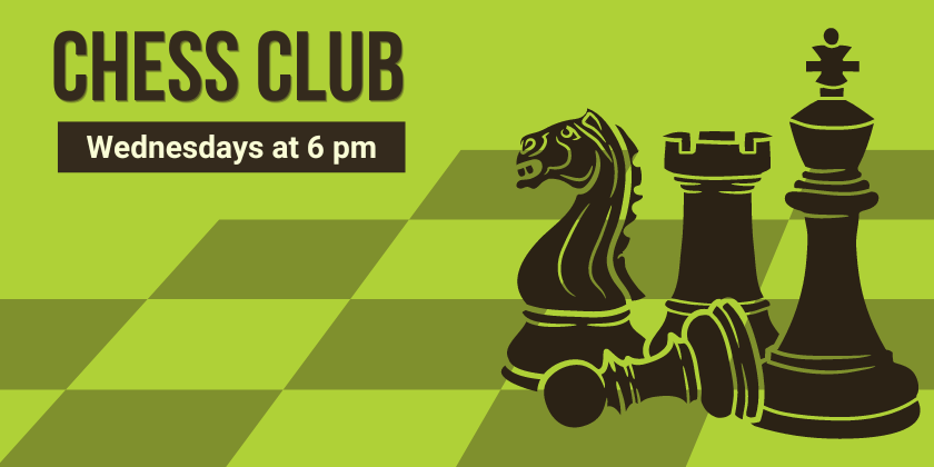 Chess Club Wednesdays at 6 pm