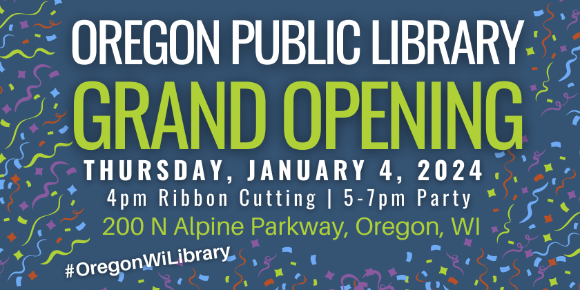 Oregon Public Library Grand Opening Thursday, January 4 from 4-7pm